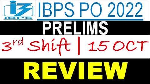 IBPS PO PRE 2022 EXAM ANALYSIS (Shift 3) || IBPS PO Pre Exam 3rd Shift Review || IBPS PO PRE CUT OFF
