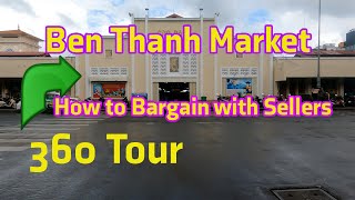 🇻🇳 BEN THANH MARKET 🛍️ outside 360 Tour and How to Bargain with Sellers 💵 | 4K HD 🎧