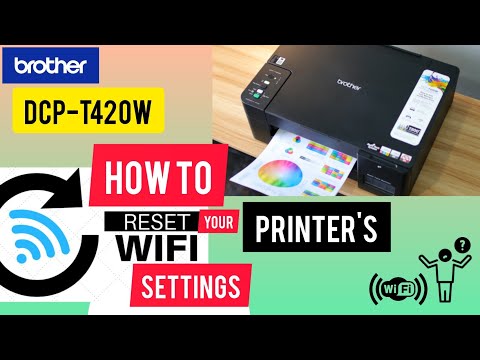 How to reset your printer's WiFi settings - Brother Printer DCP-T420W