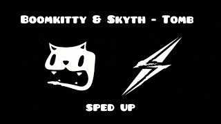 Boomkitty & Skyth - Tomb (sped up) Resimi