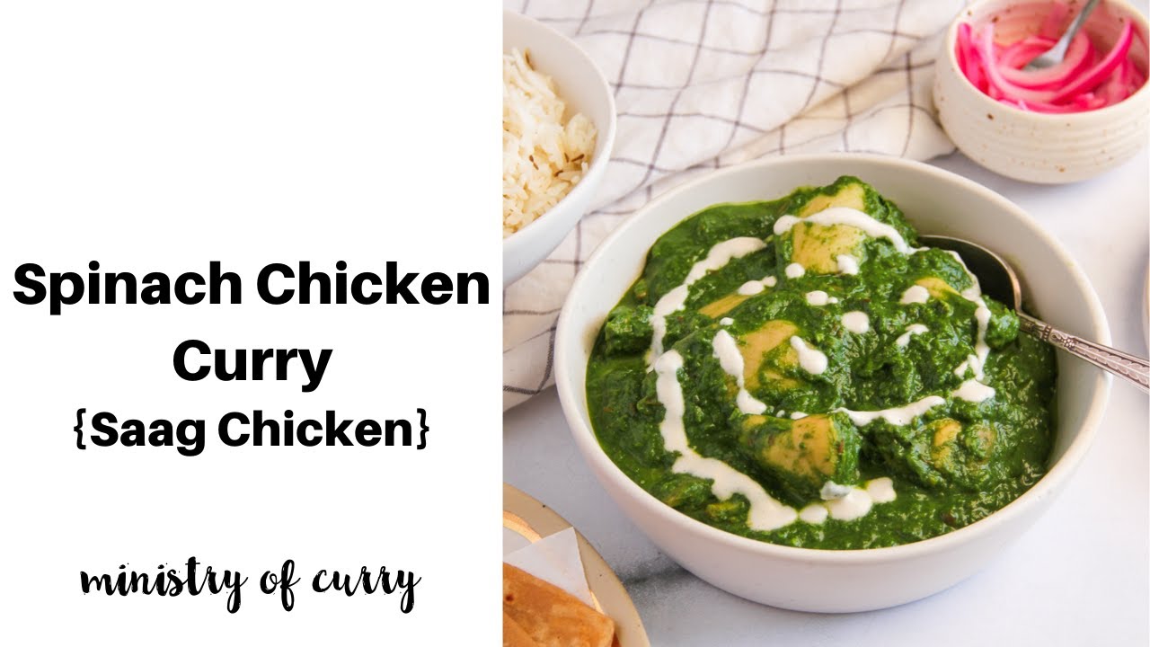 Saag Chicken {Classic Spinach and Chicken Curry}