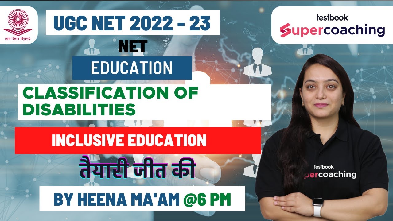 Ugc Net Jrf 2023 Classification Of Disabilities Inclusive Education