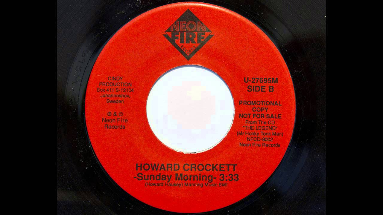 Howard Crockett - Sunday Morning (Neon Fire 27695)