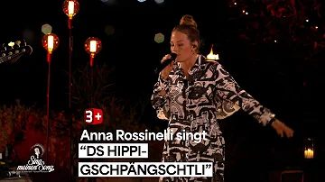 Anna Rossinelli singt «Ds Hippigschpängschtli» von Peter Reber I Sing meinen Song Schweiz Staffel 4