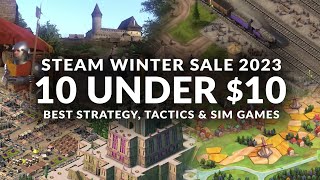 STEAM WINTER SALE 2023 - 10 UNDER $10 | Best Strategy, Sim & Management Games