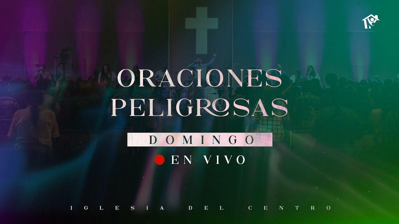 Oraciones peligrosas | Pr. Carlos Mraida | Iglesia del Centro 🔴 #EnVivo
