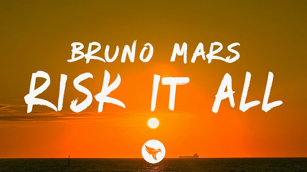 Bruno Mars - Risk It All (Lyrics)