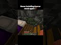 Never installing horror mods again🥀 #shorts #viral #minecraft #minecraftshorts