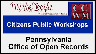 CCWM Public Workshop: Pa Office of Open Records