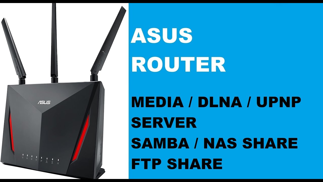 Asus router media server