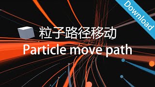 Unity3D Particle Path Move Effect Demo Update New Video