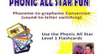 Phonic All Star Literacy Program-Phoneme-to-Grapheme Conversion