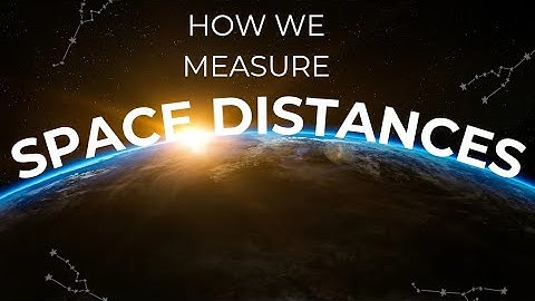 From Stars to Galaxies: How Astronomers Measure Space Distances !