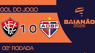VITÓRIA 1X0 BAHIA DE FEIRA, CAMPEONATO BAIANO 2026