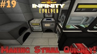FTB Infinity Evolved - Making Steel Quickly Ep 19