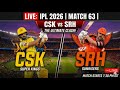 🔴 Live IPL: Chennai vs Hyderabad, IPL 2026 | Live Cricket Match | CSK vs SRH, LIVE IPL Match Today