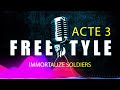 Free style acte 3 immortalize soldiers artistes en session studio 