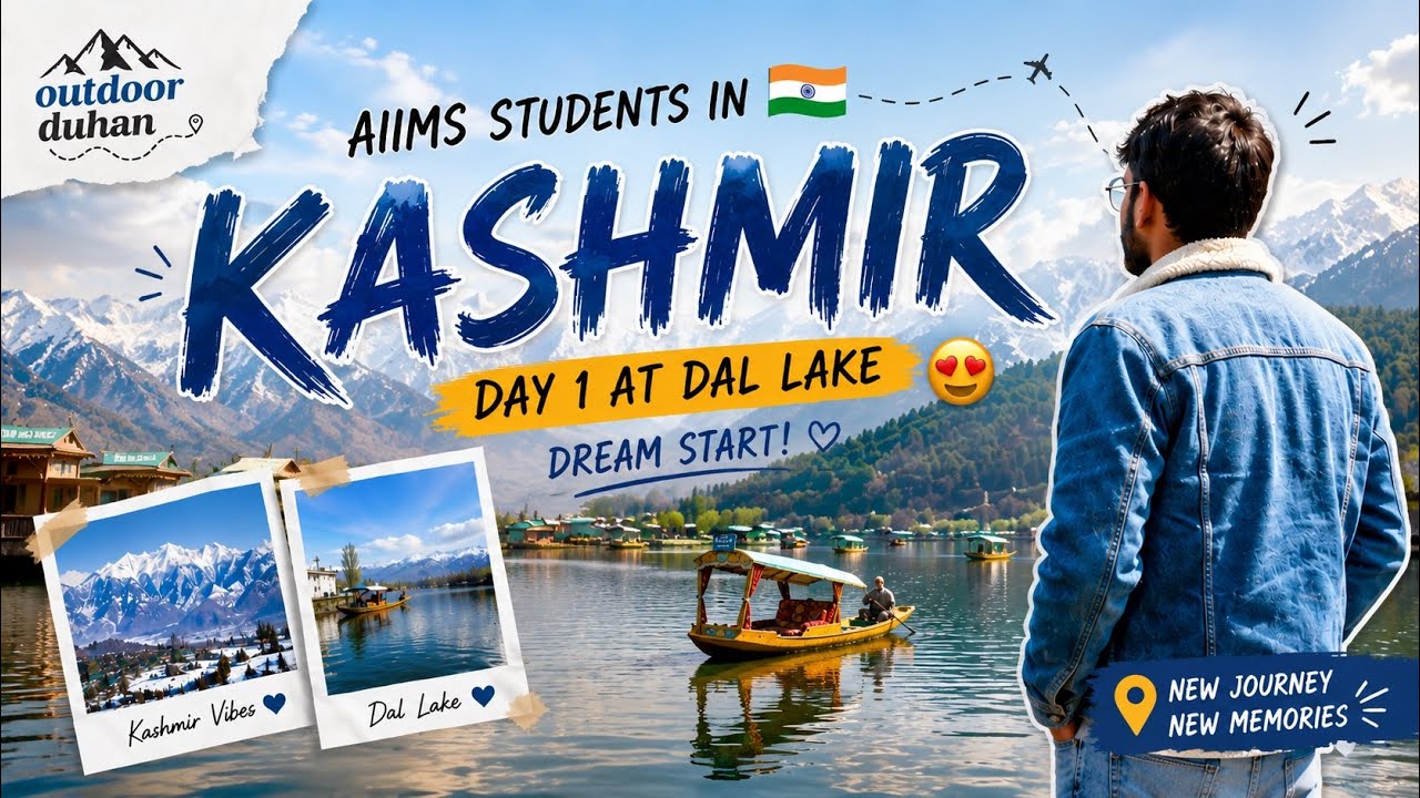 AIIMS Students in Kashmir 🇮🇳 | Day 1 at Dal Lake (Dream Start!)😍