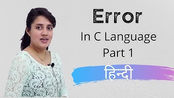 Types of error in C Language with Example | Virtual Embedded | C Video 4