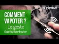 Tuto cigarette lectronique - Comment vapoter ? Le geste :  vaporisation/bouton - E-Fumeur new - YouTube