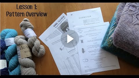 How to Read a Sweater Pattern Lesson 1: The Pattern Overview