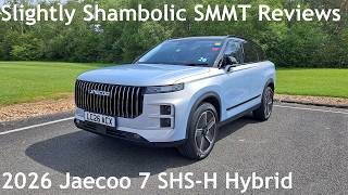 Slightly Shambolic SMMT Reviews: 2026 Jaecoo 7 1.5 SHS-H Hybrid Deluxe - Lloyd Vehicle Consulting
