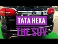 TATA HEXA || WALKAROUND || SUV BY TATA IN PERFECT PRICING