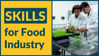 Essential and Future Skills for Food Industry