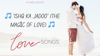 Ishq Ka Jadoo (The Magic of Love)| Kundan Kishore | Official Hindi Romantic Song 2025 screenshot 1