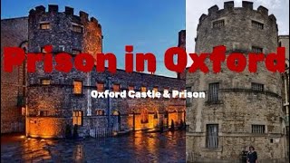 Oxford Castle & Prison || The Prison in Oxford