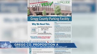 Proposition A: Gregg County looks to add $19M parking facility