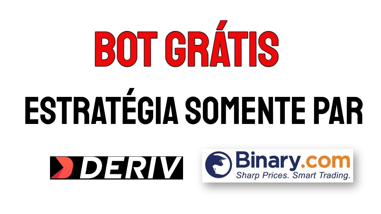 ✅ BOT COM ESTRATÉGIA SOMENTE PAR – BINARY E DERIV 2022 – Binary Deriv Bot Free Download