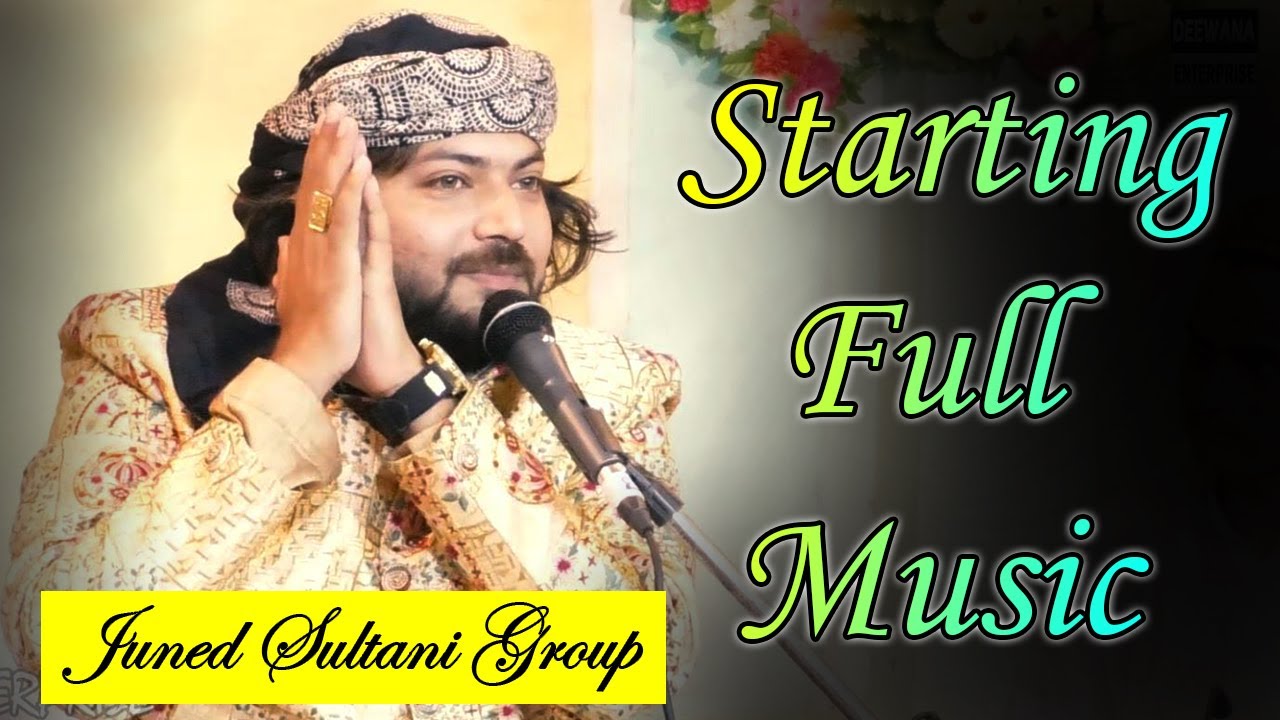 Starting Full Music :- Juned Sultani Group || Music More Angna Moinuddin Aayo Re || Tu Kuja Man Kuja