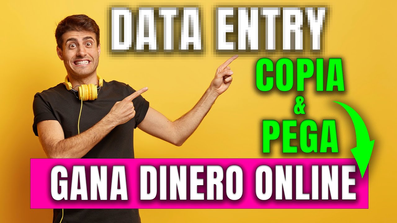 💸 Ganar dinero Copiando y Pegando como DATA ENTRY Trabajos Online SIN