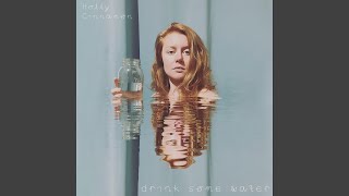 Video thumbnail of "Holly Cinnamon - drink some water"