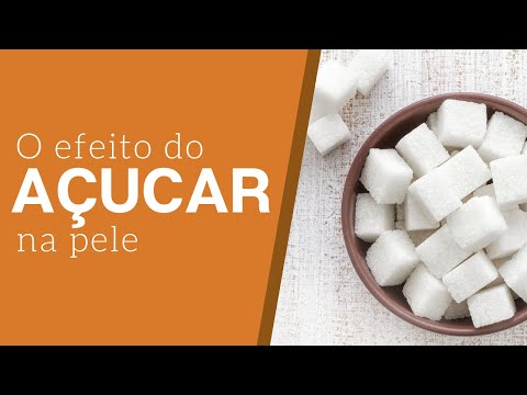 Vídeo: Efeito Do Açúcar Na Pele