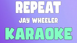 REPEAT (Karaoke/Instrumental) - Jay Wheeler