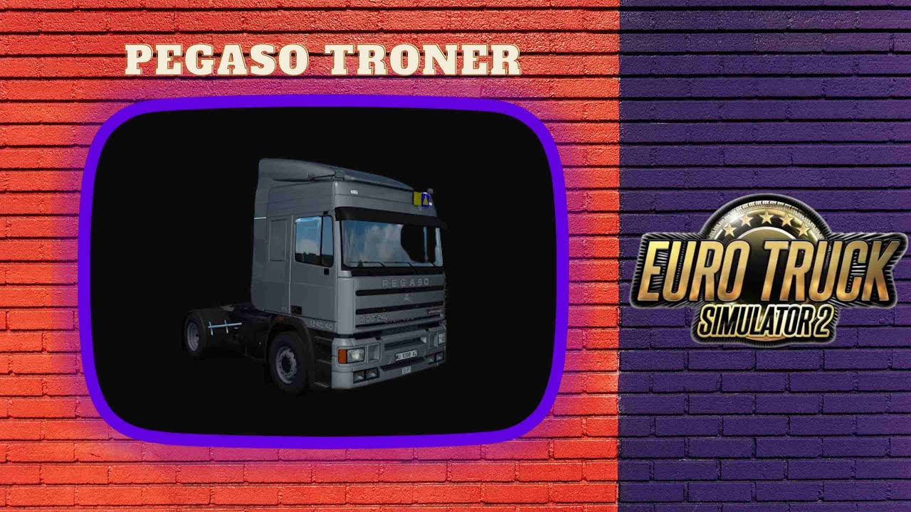 ОБЗОР НА Мод Pegaso Troner для ETS 2 (1.38.x)