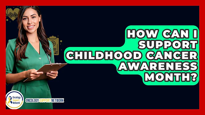 How Can I Support Childhood Cancer Awareness Month? | Oncology Support Network News
