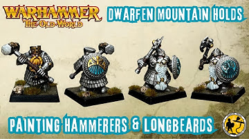 Warhammer: The Old World | Dwarfen Mounten Holds Hammerers & Longbeards | Tutorial
