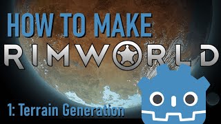 How to make Rimworld in Godot 4: Terrain Generation