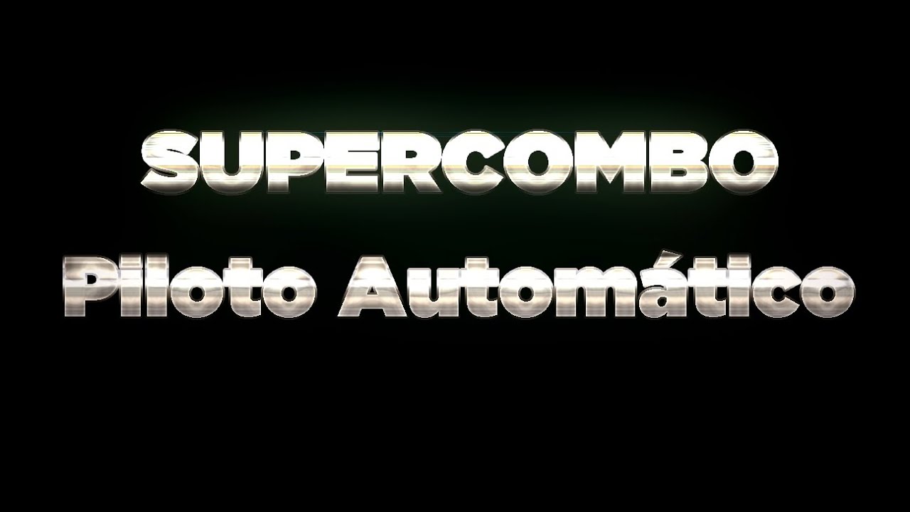SuperCombo - Piloto Automático 