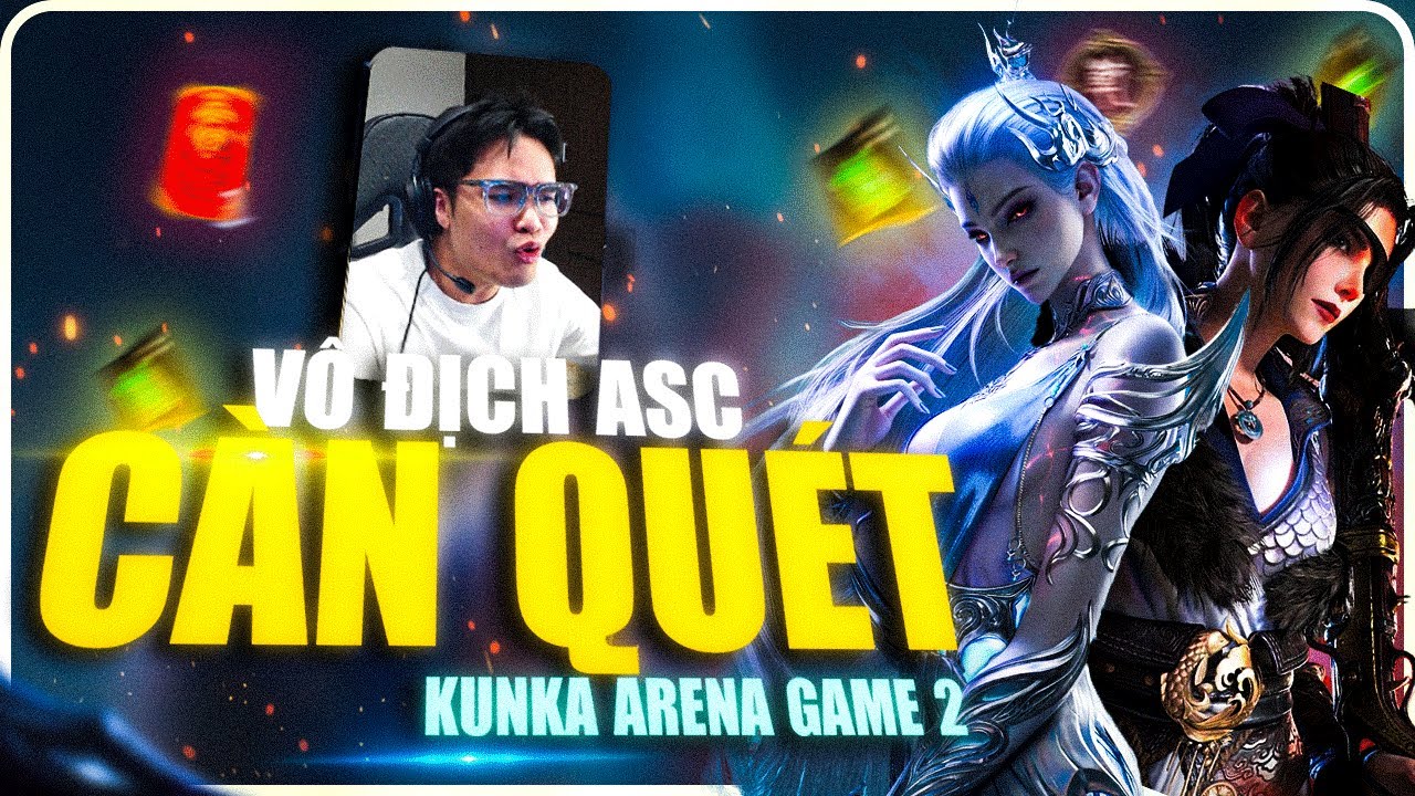 😱 Bị Nerf Nặng Vẫn Càn Quét | Vô Địch ASC Và Tuyển Thủ Solo Quẩy  Gắt Kunka Arena Game 2
