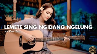 Download Lagu LEMETE SING NGIDANG NGELUNG - RAKA SIDAN [VERSI CEWEK] MP3