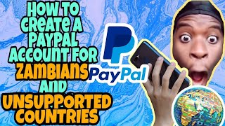How To Create A PayPal Account in Zambia (UNSUPPORTED COUNTRIES)| 💯% Send and Receive Payments screenshot 3