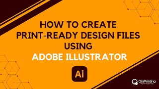 How to Create Print-Ready Design Files Using Adobe Illustrator | QinPrinting
