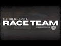 A Racing Team Begins to Take Shape I Episode Two
