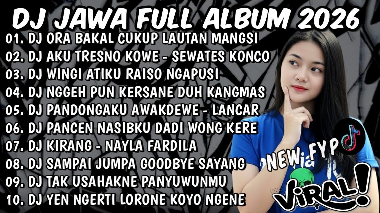 DJ JAWA TERBARU 2026 FULL BASS🎶DJ ORA BAKAL CUKUP LAUTAN MANGSI X SEWATES KONCO X RAISO NGAPUSI 2