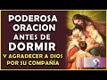 🔥Oracion para Agradecer y DORMIR en Paz con Dios ✰ 😴 ✰