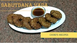 | NAVRATRA SPECIAL || SABUDANA VADA || CHIKO'S RECIPES |